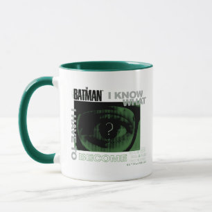 Mug Le Riddler "Je Sais Ce Que Je Dois Devenir"