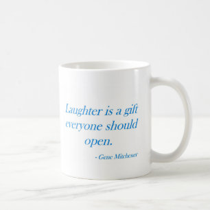 Mug Le rire est un cadeau…