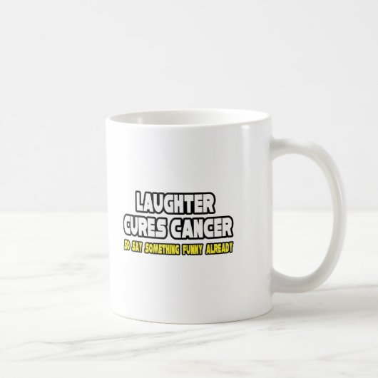 Mug Le rire guérit le cancer... (Droite)