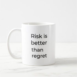 Mug Le risque est préférable au regret