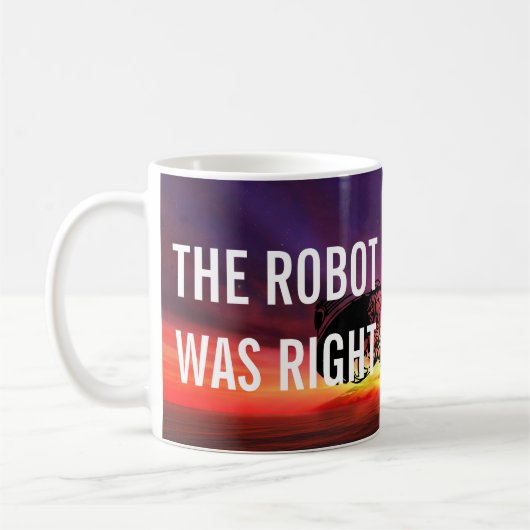 Mug Le Robot Était Juste Étrange Café À Canon (Gauche)