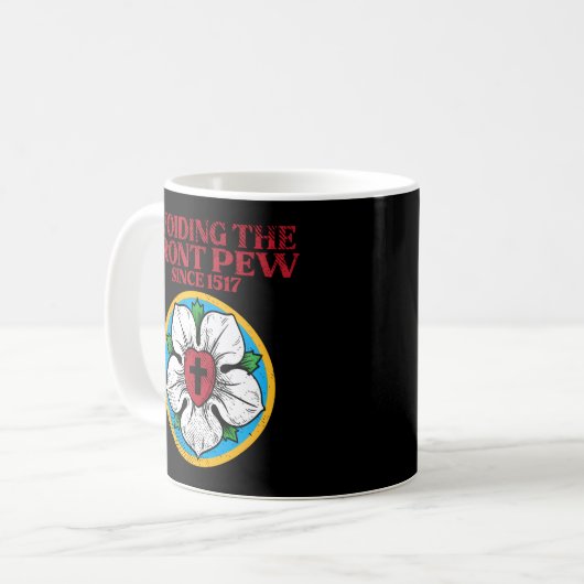 Mug Le Rose Luthérien I Martin Luther I Eviter Le Fron (Devant gauche)