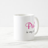 Mug Le rose mignon est ma couleur disant (Devant droit)
