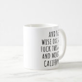 Mug Le Sage Dit Que La Californie Est Drôle (Devant droit)