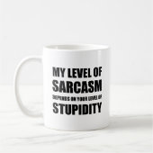 Mug Le sarcasme dépend de la stupidité (Gauche)