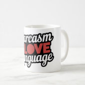 Mug Le sarcasme est ma langue d'amour (Devant droit)