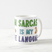Mug Le sarcasme est ma langue seconde (Devant droit)