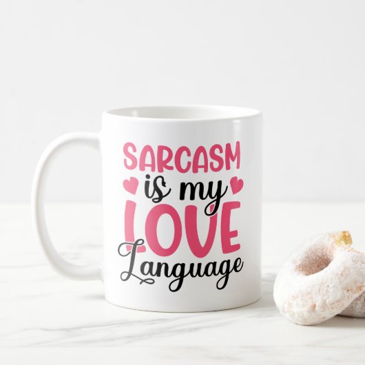 Mug Le sarcasme est ma musique de langue d'amour (Avec donut)