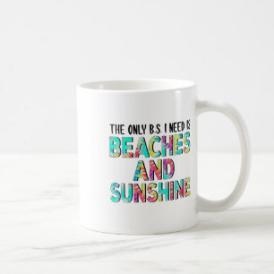 Mug Le Seul Bs Dont J'Ai Besoin Est Plages Et Soleil