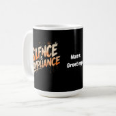 Mug Le silence est la conformité Design audacieux pour (Devant gauche)