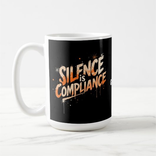 Mug Le silence est la conformité Design audacieux pour (Gauche)
