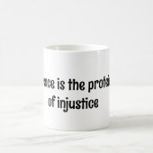 Mug Le silence est la protéine de l'injustice (Centre)