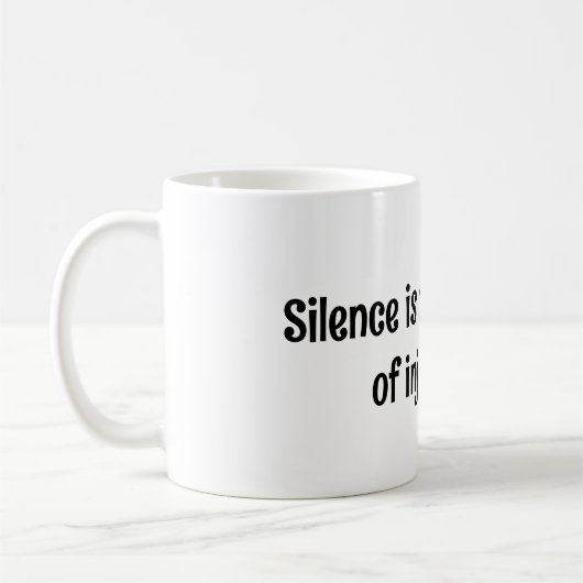 Mug Le silence est la protéine de l'injustice (Gauche)