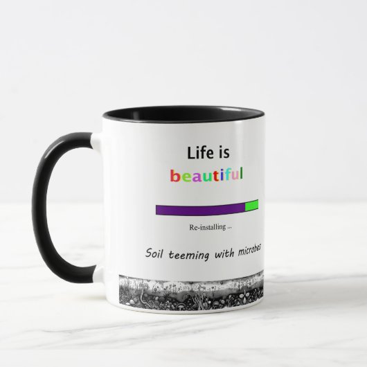 Mug Le sol grouillant de microbes la vie est belle (Gauche)