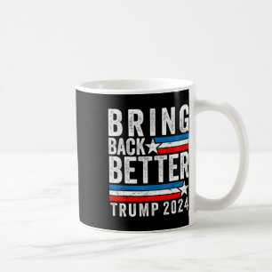 Mug Le style pour mieux revenir Trump 2024