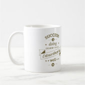 Mug Le Succès Est De Faire Les Choses Extrêmement Bien (Gauche)