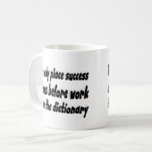 Mug Le Succès Provient De La Citation Motivationnelle  (Devant gauche)