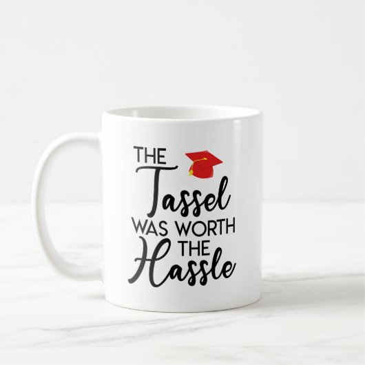 Mug Le Tassel Vaut La Peine Le Cadeau Hassle Graduatio (Gauche)