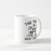 Mug Le Tempo Est Ce Que Je Dis C'Est (Devant droit)