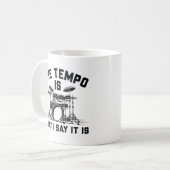 Mug Le Tempo Est Ce Que Je Dis C'Est (Devant gauche)