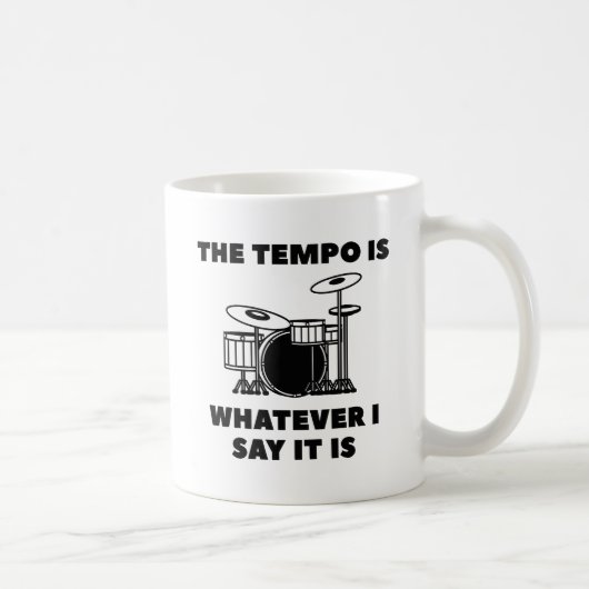 Mug Le Tempo Est Ce Que Je Dis C'Est (Droite)