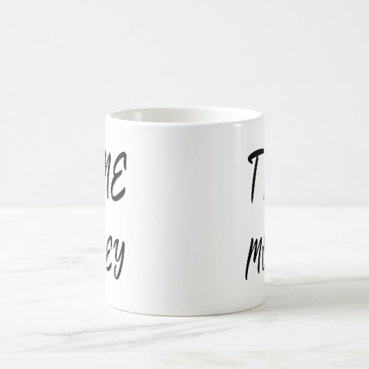 Mug Le temps, c'est de l'argent citation de motivation (Centre)