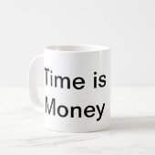 Mug Le temps, c'est l'argent qui bat (Devant gauche)