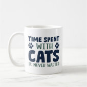 Mug Le Temps Passé Avec Les Chats N'Est Jamais Perdu (Gauche)