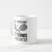 Mug Le Tennis Est Important (Devant gauche)