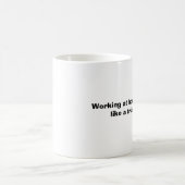 Mug Le travail à la maison est facile… comme un (Centre)