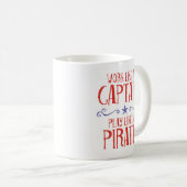 Mug Le "travail comme un capitaine, jeu aiment un (Devant droit)