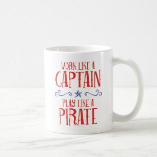 Mug Le "travail comme un capitaine, jeu aiment un