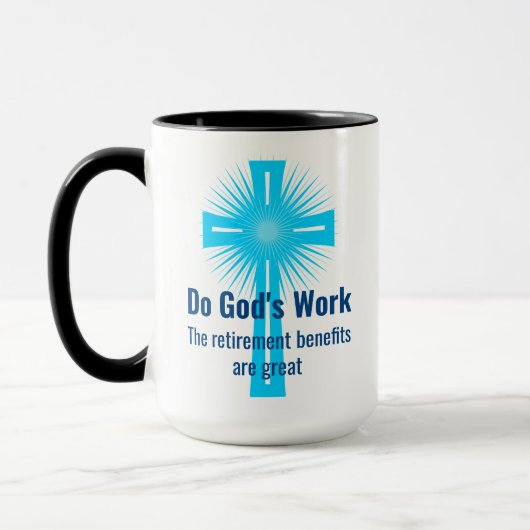 Mug Le travail de Dieu, les prestations de retraite so (Gauche)