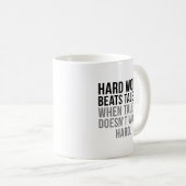 Mug Le travail dur bat le talent (Devant droit)