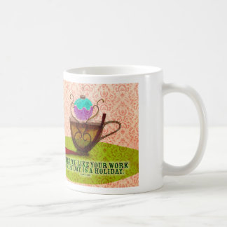 MUG LE TRAVAIL EST AMOUR - CE QUE MON THÉ INDIQUE À