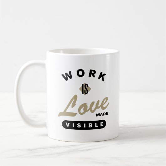 Mug Le travail est l'amour rendu visible (Gauche)