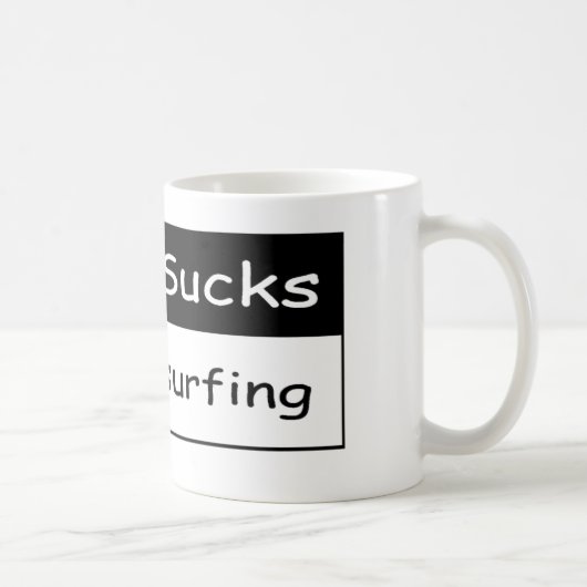 Mug Le travail suce (Droite)