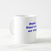 Mug Le type ne tuent pas mon Vibe (Devant gauche)