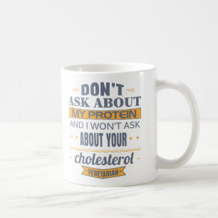 Mug Le végétarien ne posent pas des questions sur ma