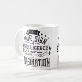 Mug Le Véritable Signe D'Intelligence (Devant gauche)