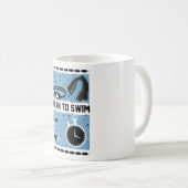 Mug Learn to Swim with This Lovely design (Devant droit)