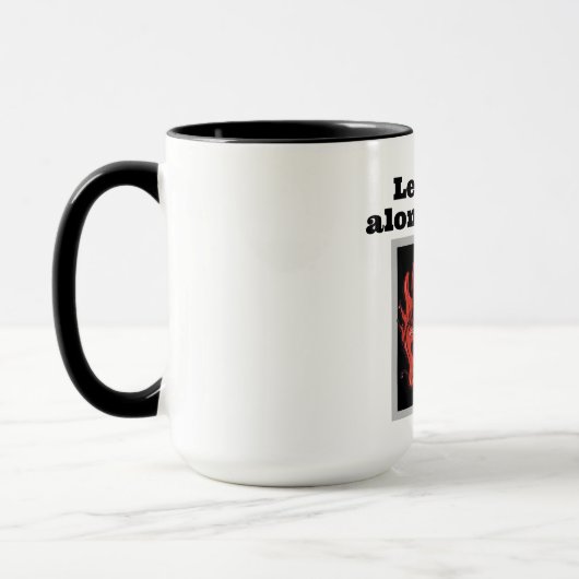 Mug Leave me alone, please (Gauche)