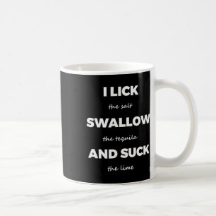 Mug Lèche Sel Avale Tequila Sel Citron Drôle Sale Jo