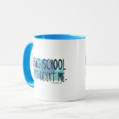 Mug L'école d'infirmières ne me défera pas (Devant gauche)