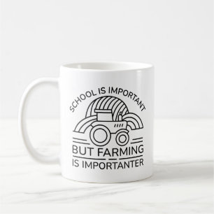Mug L'École Est Importante, Mais L'Agriculture Est Imp