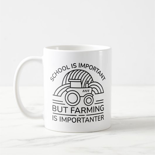Mug L'École Est Importante, Mais L'Agriculture Est Imp (Gauche)