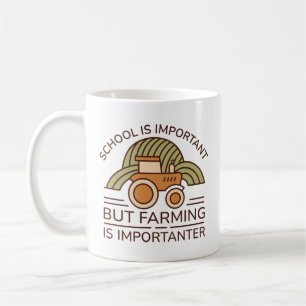Mug L'École Est Importante, Mais L'Agriculture Est Imp