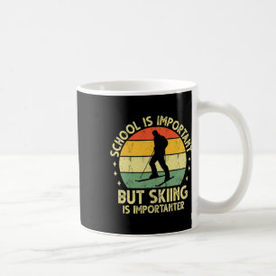 Mug L'école est importante mais le ski est plus import