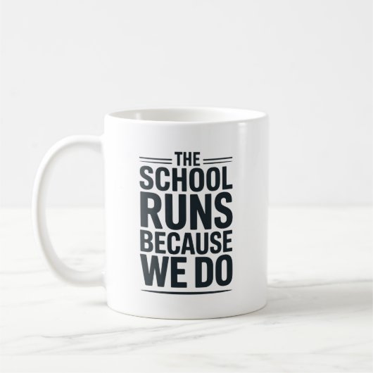 Mug L'école fonctionne parce que nous rendons hommage (Gauche)