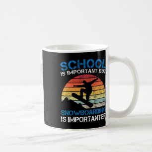 Mug L'École vintage Est Importante, Mais Le Snowboard 